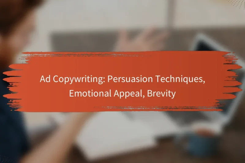 広告コピーライティング: 説得技術、感情的訴求、簡潔さ
