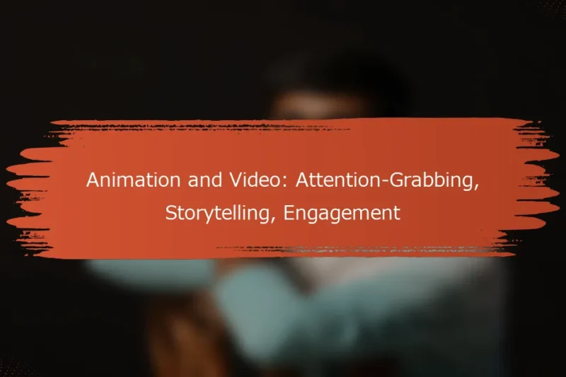 アニメーションとビデオ：注目を集める、ストーリーテリング、エンゲージメント
